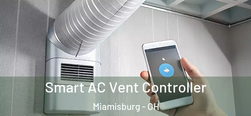 Smart AC Vent Controller Miamisburg - OH